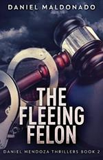 The Fleeing Felon