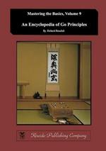 Encyclopedia of Go Principles (Mastering the Basics) (Volume 9)