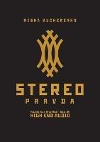 StereoPravda: Politically Incorrect View On High End Audio