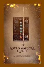 Love's Magical Quest