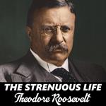 Strenuous Life, The