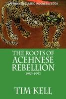 The Roots of Acehnese Rebellion, 1989-1992