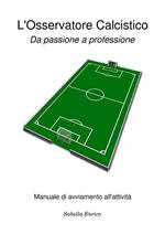 L' osservatore calcistico