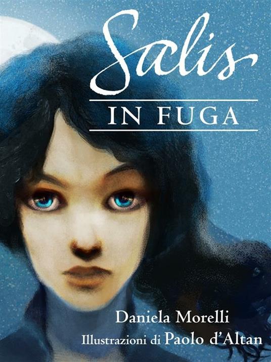 Salis in fuga - Daniela Morelli,Paolo D'Altan - ebook