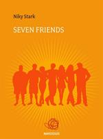 Seven friends. Ediz. italiana