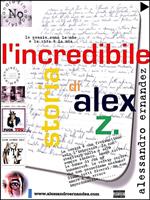 L' incredibile storia di Alex Z.