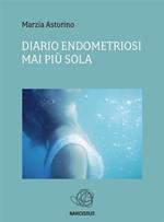 Diario endometriosi. Mai più sola