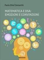Matematica e Dsa: emozioni e convinzioni
