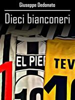 Dieci bianconeri