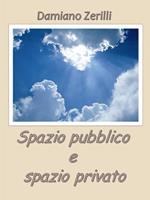 Spazio pubblico e spazio privato