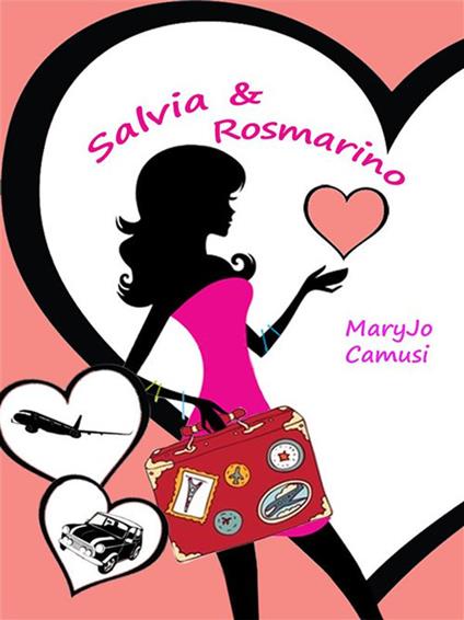 Salvia e rosmarino - Maryjo Camusi - ebook