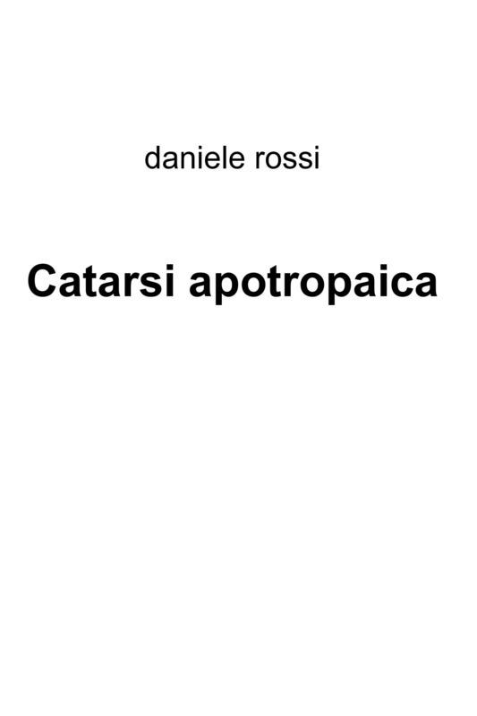 catarsi apotropaica - Daniele Rossi - ebook