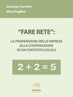 «Fare rete»: la propensione delle imprese alla cooperazione in un contesto locale