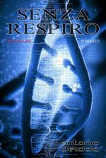 SENZA RESPIRO - volume uno (Romanzo)