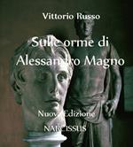 Sulle orme di Alessandro Magno