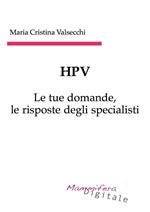 HPV. Le tue domande, le risposte degli specialisti