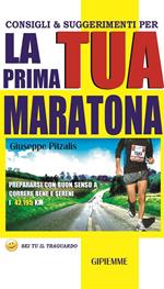 Consigli e suggerimenti per la tua prima maratona