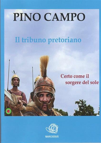 Il tribuno pretoriano - Giuseppe Campo - ebook