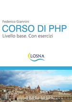 Corso di PHP. Livello base. Con esercizi