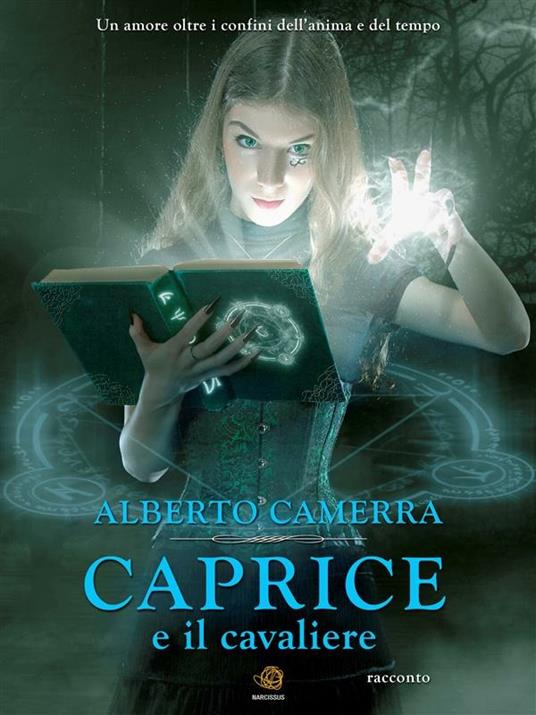 Caprice e il cavaliere - Alberto Camerra - ebook