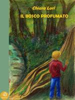 Il bosco profumato