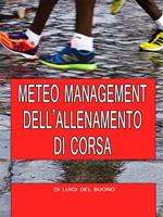 Meteo management dell'allenamento di corsa