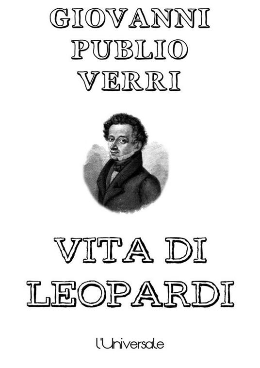 Vita di Leopardi - Giovanni Publio Verri - ebook