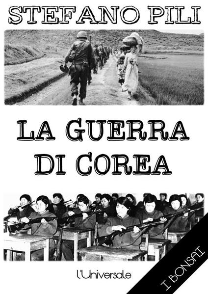 La guerra di Corea - Stefano Pili - ebook