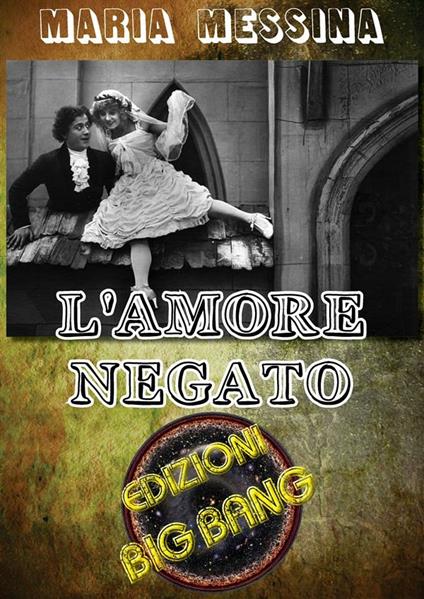 L' amore negato - Maria Messina,Salvatore Ferlita - ebook