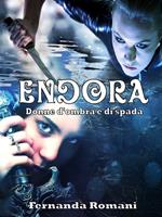 Donne d'ombra e di spada. Endora