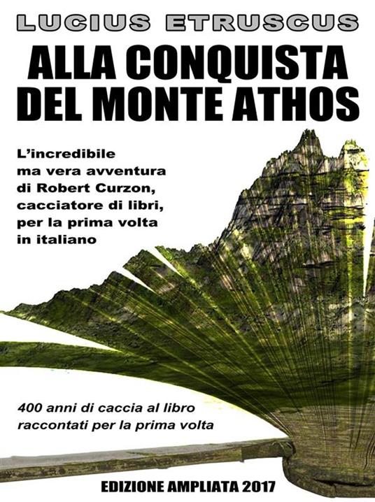 Alla conquista del Monte Athos - Lucius Etruscus - ebook