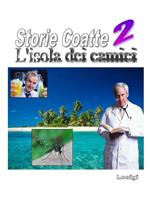 L' isola dei camici. Storie coatte. Vol. 2