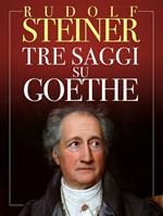 Tre saggi su Goethe