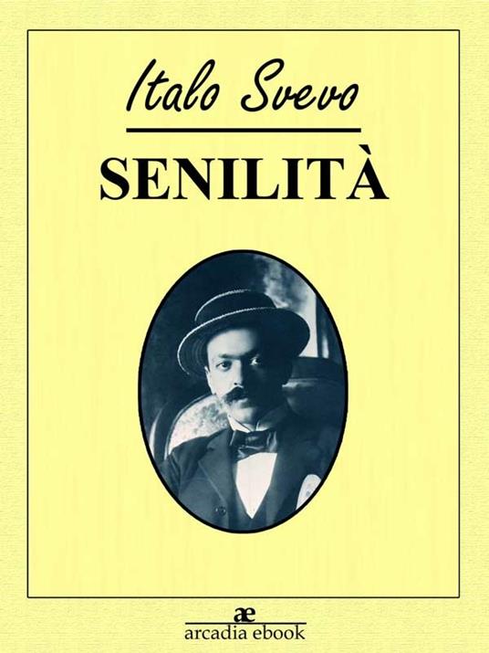 Senilità - Italo Svevo - ebook