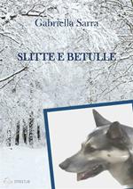 Slitte e betulle