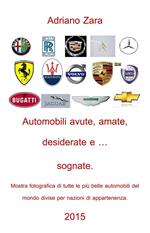 Auto amate, sognate, desiderate e anche... avute