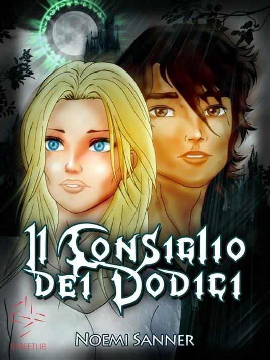 All'inizio era il Consiglio dei Dodici ... - Noemi Sanner - ebook