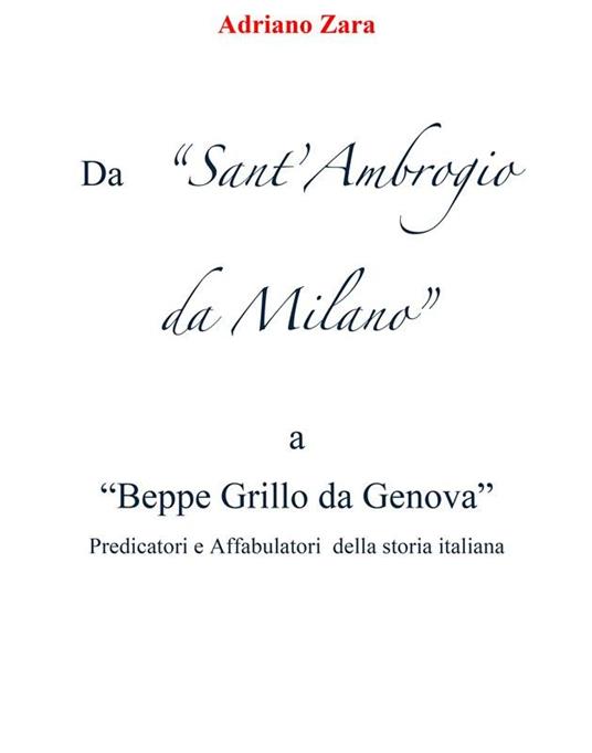 Da Sant'Ambrogio da Milano a Beppe Grillo da Genova - Adriano Zara - ebook