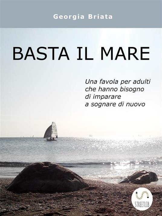 Basta il mare - Georgia Briata - ebook