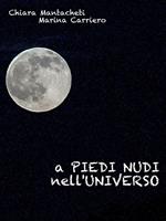 A piedi nudi nell'universo