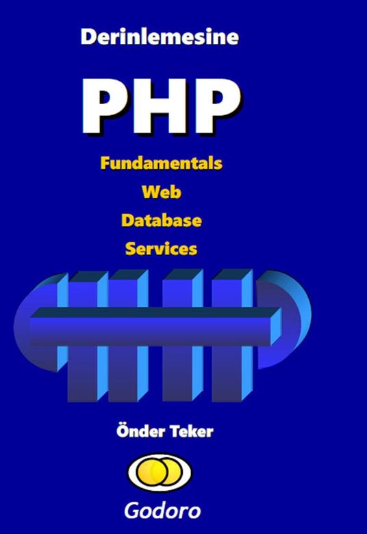 Derinlemesine PHP Fundamentals Web Database Services - Onder Teker - ebook