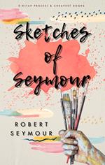 Sketches of Seymour