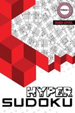 Hyper Sudoku: 300 Hard Level Sudoku, Sudoku Hard Puzzle Books, Hard Sudoku Books for Adults, Volume 1