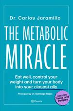 The Metabolic Miracle