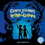 Cuentos lúgubres del Reino de Grimm