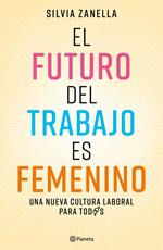 El futuro del trabajo es femenino