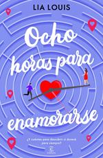 Ocho horas para enamorarse