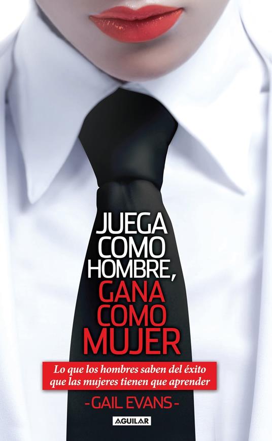 Juega como hombre, gana como mujer