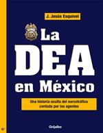 La DEA en México