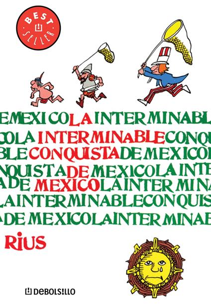 La interminable conquista de México